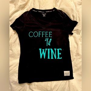 Custom “Coffee til Wine” t on Calvin Klein performance shirt size medium